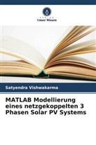 Satyendra Vishwakarma - MATLAB Modellierung eines netzgekoppelten 3 Phasen Solar PV Systems