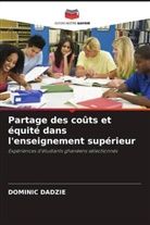DOMINIC DADZIE - Partage des coûts et équité dans l'enseignement supérieur