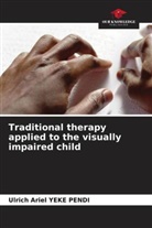 Ulrich Ariel YEKE PENDI - Traditional therapy applied to the visually impaired child