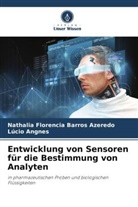 Lúcio Angnes, Nathalia Florencia Barros Azeredo - Entwicklung von Sensoren für die Bestimmung von Analyten