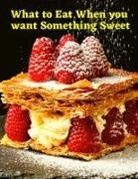 Gillette Hugo - What to Eat When you want Something Sweet