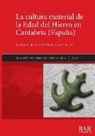Rafael Bolado del Castillo - La cultura material de la Edad del Hierro en Cantabria (España)