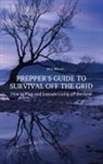 Jack Bright - Prepper's Guide to Survival Off the Grid