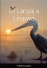 Taalib Pierre-Auguste - Le Langaj a Lèspwa