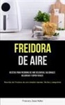 Francisco-Jesus Nuñez - Freidora De Aire