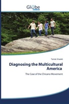 Tamás Vraukó - Diagnosing the Multicultural America
