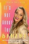 Tonya De'laine - It's Not About the Banana