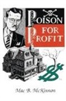 Mac McKinnon - Poison For Profit