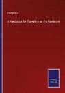 Anonymous - A Handbook for Travellers on the Continent
