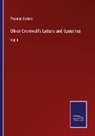 Thomas Carlyle - Oliver Cromwell's Letters and Speeches
