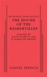 Sir Arthur Conan Doyle, David Pichette, R Hamilton Wright, R. Hamilton Wright - Sir Arthur Conan Doyle's The Hound of the Baskervilles