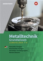 Jürgen Kaese, Uwe Kirschberg, Lutz Langanke, Günther Tiedt, Günther u a Tiedt - Metalltechnik Grundwissen