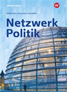 Albert Eding, Dietmar Foehst, Sabrina Hannemann, Klaus Hlawatsch, Lisa Jütting, Alexander Kolb... - Netzwerk Politik