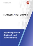 Manfred Deitermann, Björn Flader, Wolf-D Rückwart, Wolf-Dieter Rückwart, Susanne Stobbe - Rechnungswesen des Groß- und Außenhandels
