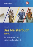 Michael Bablick, Miriam Maier, Michael Bablick - Das Meisterbuch für das Maler- und Lackiererhandwerk