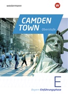 Juliane Brunner, Pamela Hanus, Luzie u a Kage - Camden Town Oberstufe - Ausgabe 2023 für die Sekundarstufe II in Bayern