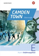 Florian Brauel, Marion Schadek-Bätz, Tom Schrock - Camden Town Oberstufe - Ausgabe 2023 für die Sekundarstufe II in Bayern
