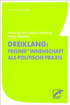 María do Mar Castro Varela, Bahar Oghalai - Freund*innenschaft