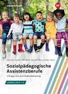Andrea Wilmes, Barbara von Raben, Gabriele Riffel, Gertrud Menzel, Holger Küls, Susan Hosseini... - Sozialpädagogische Assistenzberufe in Krippe, Kita und Schulkindbetreuung - Lernfelder 1-6