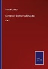Samuel H. Winter - Elementary Geometrical Drawing