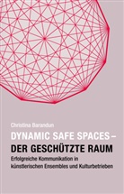 Christina Barandun - Dynamic Safe Spaces