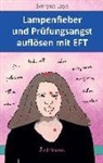 Evelyne Laye - Lampenfieber und Prüfungsangst auflösen mit EFT