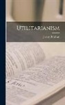 Jeremy Bentham - Utilitarianism