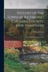 William Bassett - History of the Town of Richmond, Cheshire County, New Hampshire: From its First Settlement, to 1882