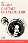 Paul Éluard, Yoann Laurent-Rouault - Capitale de la douleur, poèmes de Paul Eluard. Ed 2023