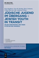 Ofer Ashkenazi, Knut Bergbauer, Nora M. Kissling, Beate Lehmann, Beate Lehmann u a, Nora M Kissling... - Jüdische Jugend im Übergang - Jewish Youth in Transit