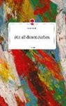 Anna Sygulla - Mit all diesen Farben. Life is a Story - story.one