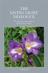 Richard P. Goodwin - The Living Light Dialogue Volume 18