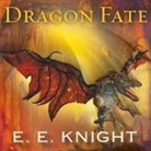 E. E. Knight, David Drummond - Dragon Fate Lib/E (Audio book)