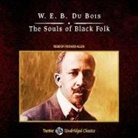 W. E. B. Du Bois, Richard Allen - The Souls of Black Folk (Audio book)