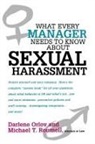 Darlene Orlov, Michael Roumell - What Every Manager Needs to Know About Sexual Harassment