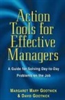 David GOOTNICK, Margaret Mary GOOTNICK - Action Tools for Effective Managers