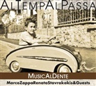 Renata Stavrakakis, Marco Zappa - Al Temp Al Passa, 1 Audio-CD (Audio book)