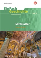 Johannes Heitmann, Johannes Heitmann, Marco Anniser, Oliver Satter - EinFach Geschichte ...unterrichten