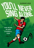 Gunnar Leue - You'll Never Sing Alone