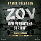 Pawel Filatjew, Uwe Thoma - ZOV - Der verbotene Bericht, 1 Audio-CD, MP3 (Audiolibro)
