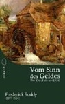 Frederick Soddy - Vom Sinn des Geldes