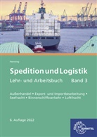 Carsten Henning, Albrecht Hofmann, Bettina Reschel-Reithmeier - Spedition und Logistik, Band 3