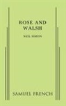 Neil Simon - Rose and Walsh
