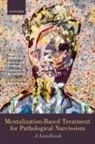 Anthony Bateman, Bateman Anthony, Robert P. Drozek, Robert P. (Instructor Drozek, Brandon Unruh - Mentalization-Based Treatment for Pathological Narcissism