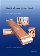 Jan Dosch, Tonius Timmermann - Das Buch vom Monochord