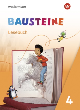 Regina Eberlein, Susan Krull, Ann-Katri Ostermann, Ann-Katrin Ostermann, Ricarda Paulisch, … - BAUSTEINE Lesebuch - Ausgabe 2021 Lesebuch 4