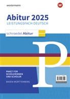 Ulrike Blattert, Eva-Maria Knittel, Hans-Georg Schede, Dennis Scheu, Maren Stieglat-Wernecke, Ulrich Vormbaum - Schroedel Abitur - Ausgabe für Baden-Württemberg 2025