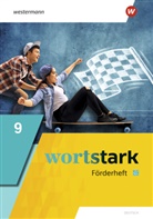 Annika Blanke, August Busse, Holger Döding, Irmgard Honnef-Becker, Peter Kühn, Julia Reisch... - wortstark - Allgemeine Ausgabe 2019