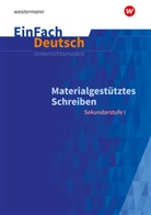 Lea Scheffel, Alexandra Wölke, Diekhans, Johannes Diekhans - EinFach Deutsch Unterrichtsmodelle