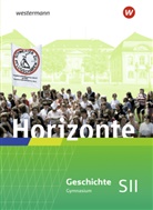 Ruth Bindczeck, Christiane Blei, Tobias Dietrich - Horizonte - Ausgabe 2023 für die Sekundarstufe II in Rheinland-Pfalz und dem Saarland